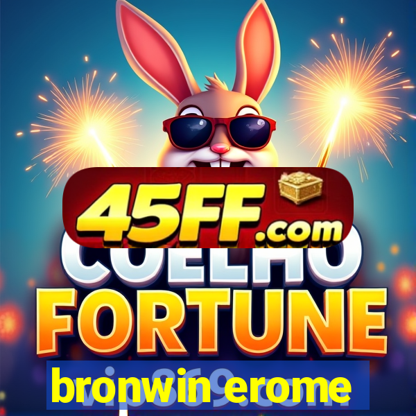 bronwin erome